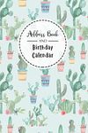 Address Book and Birthday Calendar: Contact Address Book Alphabetical Organizer with 12 Month Birthday Calendar Logbook Record Name Phone Numbers Email Journal 6x9 Inch Notebook (Volume 2)