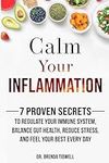Calm Your Inflammation: 7 Proven Se