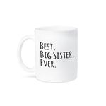 3dRose Mug_151535_1 Best Big Sister Ever Gifts for Elder and Older Siblings Black Text Ceramic Mug, 11-Ounce