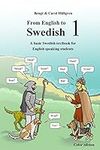 From English to Swedish 1: A basic 