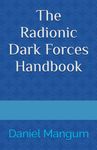 The Radionic Dark Forces Handbook (The Radionic Handbook series)