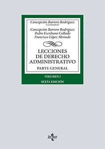 Lecciones de Derecho Administrativo: Parte general. Volumen I