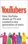 YouTubers: How YouTube Shook Up TV and Created a New Generation of Stars