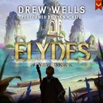 Elydes: A New Dawn: A LitRPG Adventure