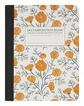 Decomposition California Poppy College Ruled Composition Notebook - 9.75 x 7.5" Journal with 160 Lined Pages - Notebooks for School Supplies, Home & Office - 100% Recycled Paper - Made in USA