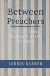 Between Preachers: You Can Grow Thr