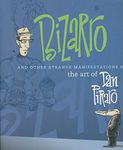 Bizarro and Other Strange Manifestations of the Art of Dan Piraro