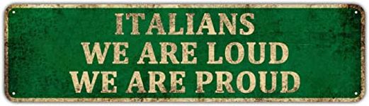 KIOZIY Italian Pride Sign - Italians We Are Loud We Are Proud - Funny Home Decor for Bedroom Living Room, Italian Plaque Signs, Italian Gifts, 4" x 16"