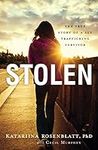 Stolen: The True Story of a Sex Tra