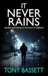 IT NEVER RAINS: murder and kidnap in the heart of England (Detectives Roy and Roscoe crime fiction series Book 6)