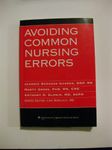 Avoiding Common Nursing Errors (Avoiding Common Errors)