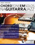 Chord Tone em Solos na Guitarra Jazz: Edição em Português