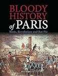 Bloody History of Paris: Riots, Rev