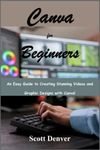 Canva for Beginners: An Easy Guide 