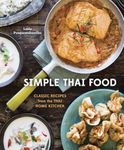 Simple Thai Food: Classic Recipes f