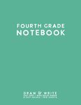 Fourth Grade Notebook: Teal Softcover Wide Ruled Composition Journal