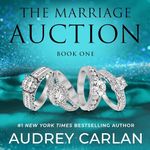 The Marriage Auction: Book One: The Marriage Auction, Book 1