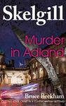 Murder in Adland: a compelling British crime mystery (Detective Inspector Skelgill Investigates Book 1)