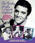 The Presley Family & Friends Cookbo