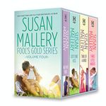 Susan Mallery Fool's Gold Series Volume Four: An Anthology