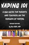 Vaping 101: A Q&A Guide for Parents