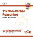 11+ GL 10-Minute Tests: Non-Verbal Reasoning - Ages 10-11 Book 1 (with Online Edition): for the 2025 exams (CGP GL 11+ Ages 10-11)