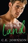 Watch Me Land (Elements of the Heart Book 4)