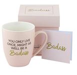 Inspirational Pink Coffee Mug With"You Only Live Once, Might as Well Be a Badass" Quote, Motivational Gift for Women, Elegant Box with Card & Envelope, Durable, Dishwasher & Microwave Safe (Pink)