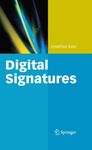 Digital Signatures (Advances in Information Security Book 22)