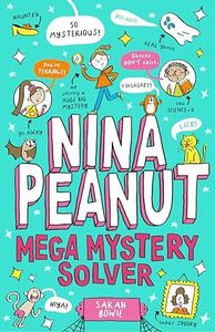 Mega Mystery Solver (Nina Peanut #2)