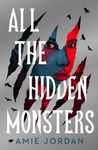 All the Hidden Monsters: a razor-sharp YA romantasy for fans of The Mortal Instruments