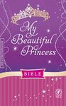 NLT My Beautiful Princess Bible: New Living Translation