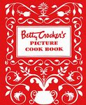 Betty Crocker's Picture Cookbook, Facsimile Edition: The Original 1950 Classic (Betty Crocker Cooking)