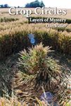 Crop Circles: Layers of Mystery