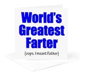 3dRose gc_193248_5 6 x 6-Inch "Worlds Greatest Farter Oops I Meant Father Blue" - Greeting Card