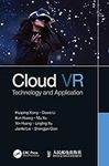 Cloud VR: Technology and Applicatio