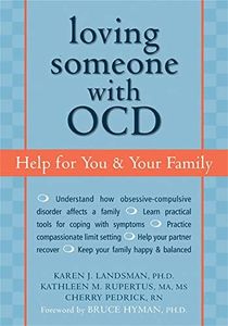 Loving Someone with OCD: Help for You and Your Family