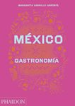 México: Gastronomia / the Cookbook