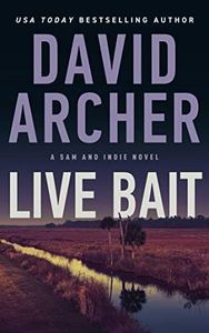 Live bait (A Sam and Indie Novel Book 7)