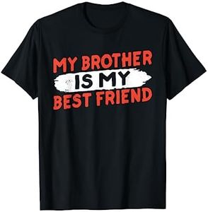 Mi Hermano Es Mi Mejor Amigo Amistad Equipo Hermanos Friend Camiseta