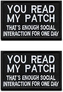 2 Pcs You Read My Patch That's Enough Social Interaction for One Day Hook & Loop Embroidered Funny Patch Tactical Morale Applique Emblem for Clothes Jackets Backpack Uniforms Harness