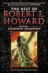 The Best of Robert E. Howard Volume
