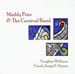 Vaughan Williams: Carols, Songs & Hymns