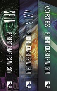 The Spin Saga Trilogy: Spin, Axis, Vortex (English Edition)
