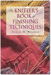 The Knitters Book of Finishing Techniques