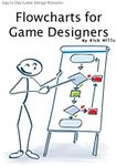 Flowcharts for Game Designers