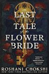 The Last Tale of the Flower Bride: A Novel