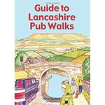 Guide to Lancashire Pub Walks: Pocket-Size Guide With 20 Countryside Walking Routes & the Best Places to Stop