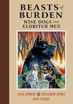 Beasts Of Burden Wise Dogs And Eldr