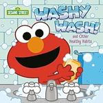 Washy Wash! And Other Healthy Habit